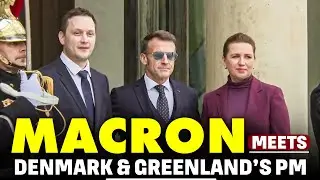 LIVE: French President Macron meets Denmark & Greenland&rsquo;s PM at Elysee Palace | USA | Trump&rsquo;s Threat