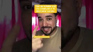 Tem um homem que vai começar a te procurar agora 