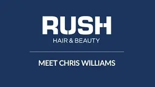 Meet the Rush Hair Franchisee: Chris Williams