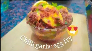Chili garlic egg fry // zoya naaz kitchen