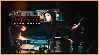 Architects   Seeing Red (Drum Cover)