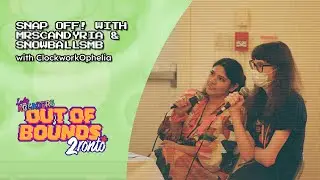#LAOoB2 - SNAP OFF! with MrsCandyria & SnowballSMB