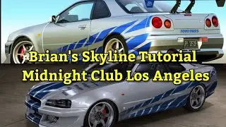 Brian's Skyline Tutorial in Midnight Club LA (2 Fast 2 Furious Skyline)