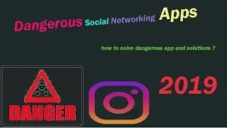 Most Dangerous app for Mobile user......//// and how to safe any dangerous app?