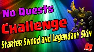 Challenge | No Quests - Starter Sword and Legendary Skin | Giant Simulator | Roblox