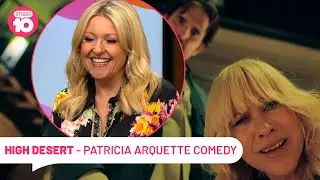 High Desert: Patricia Arquette & Matt Dillon | Studio 10
