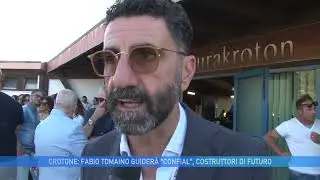 CROTONE: FABIO TOMAINO GUIDER&Agrave; CONFIAL, COSTRUTTORI DI FUTURO
