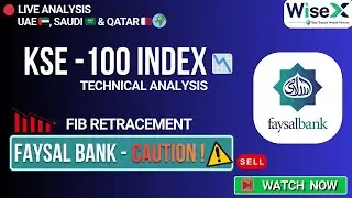Faysal Bank (FABL) Analysis ⚠️ | KSE-100 Live | PSX Today for Overseas Pakistanis 🇵🇰