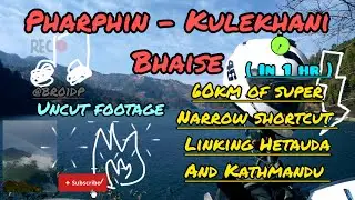 Pharphing - Kulekhani - Bhaise. Musical 60km of dangerous mountain roads. Music for focused Riding.
