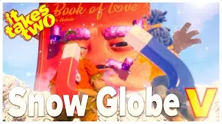 It Takes Two | Part 5: Snow Globe [4K 60FPS on PC] No Commentary Gameplay Walkthrough