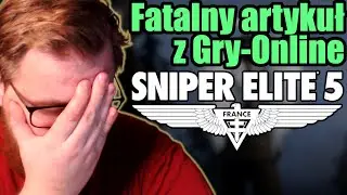 Artykuł o Sniper Elite 5 na GryOnline taki SŁABY?