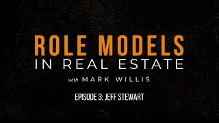 How to Master Real Estate Consulting and Persevere Your Way to the Top! Episode 3: Jeff Stewart