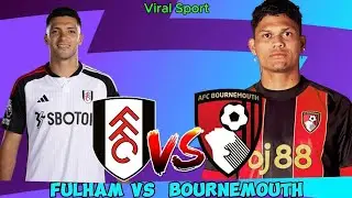 Fulham vs Bournemouth match preview LIVE  Prediction Lineup  Premier League 2024/25