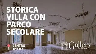 Storica Villa con Parco Secolare nel Cuore di Trieste | Historic Villa with Majestic Gardens