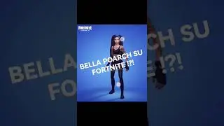 BELLA POARCH SU FORTNITE !?! #chapter4 #fortnite #season2 #skin #concept #bellapoarch #buildabitch