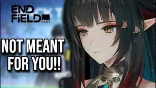 Endfield is not Meant for you. And that’s okay. | Reaction
