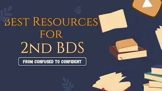 🎓 Complete Guide for 2nd Year BDS Students | Books, Notes & YouTube Channels You NEED! 📚🦷
