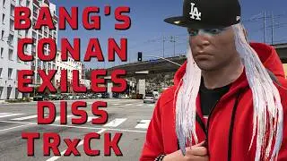 BangTown's Conan Exiles Gimp Diss Trxck 3.0