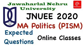 JNU Entrance Exam 2020 JNUEE MA Politics (PISM) | Important Sections | Expected Questions | Test Set