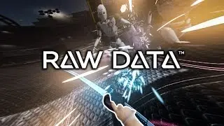 RAW DATA - Simultaneously best VR shooter, worst VR hack & slash