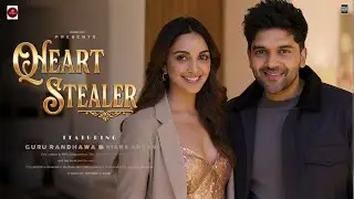 Heart Stealer Song | Guru Randhawa | Kiara Advani | Fan Song