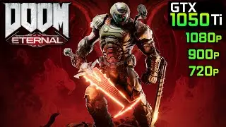 DOOM Eternal - GTX 1050Ti 4GB | 1080p 900p 720p | PC Gameplay Test