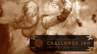 [TH] [Diablo III] [Challenge Rifts] [Asia] Challenge 180 - LoD Fire Rusher