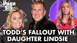 Todd Chrisley &lsquo;not interested&rsquo; in sit down with daughter Lindsie | Page Six Celebrity News
