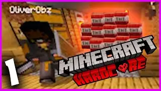 Minecraft Hardcore #1 with OliverObz
