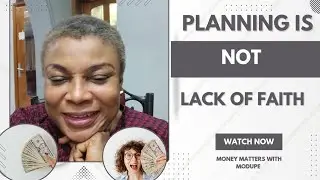 FAITH AND FINANCIAL PLANNING: WHY BELIEVERS MUST HAVE A PLAN