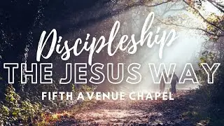 Disciple Making the Jesus Way - Mike Stoudt (June 29, 2025)