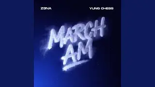 MARCH AM