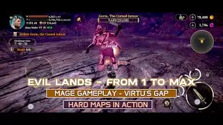 Evil Lands: 🔥От 1 до максимального уровня &mdash; Игровой процесс за мага &mdash; Virtu's Gap🔥Часть 6