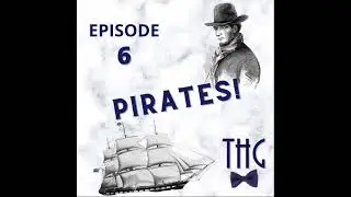 The History Guy Podcast: Pirates! The Wreck of the Whydah and Albert Hicks