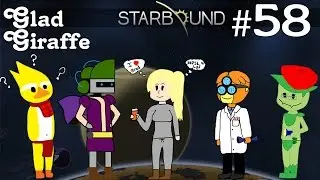 Starbound Multiplayer Gameplay | EP 58 | | Glad Giraffe