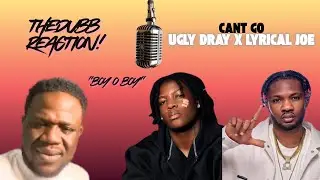 UGLY DRAY X LYRICAL JOE - CAN'T GO (Reaction!!!) 