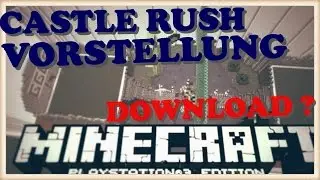 PS3 MINECRAFT CASTLE RUSH VORSTELLUNG | DOWNLOAD LINK ?