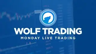 Monday Live Trading (Wolf Trading)