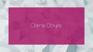Clare Doyle - appearance