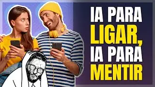 Una IA para ayudarte a LIGAR y MENTIR
