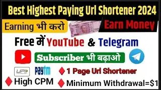 Best  Highest Paying URL Shortener Earn Money $10 | Daily Payment | No Captcha | Instant Payment |