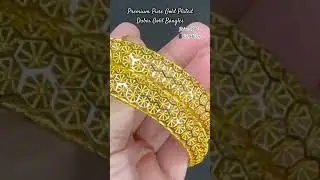 Premium Pure Gold Plated Dubai Gold Bangles #foryou #dubai #gold #bangles #women #bangle