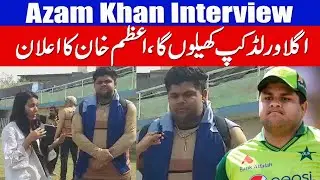 Azam Khan Exclusive Interview | 
