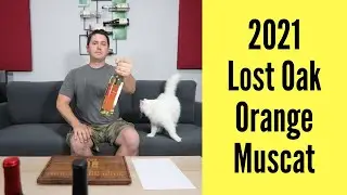 2021 Lost Oak Winery Orange Muscat Wine Review