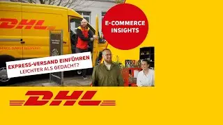 E-Commerce Insights mit DHL Express | Express-Versand einf&uuml;hren: leichter als gedacht?