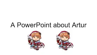 Презентация PowerPoint об Артуре