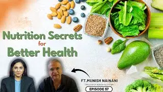 Nutrition Myths vs Facts | Podcast with Switzerland based Medical Nutritionist Munish Nainani
