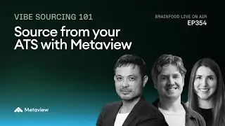 Brainfood Live On Air: Vibe Sourcing 101