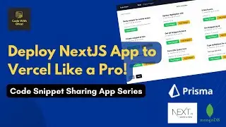 Deploy our NextJS, Prisma ORM App to Vercel | Series Finale