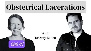 Vaginal Tears from Childbirth || Types. Prevention. Episiotomy?